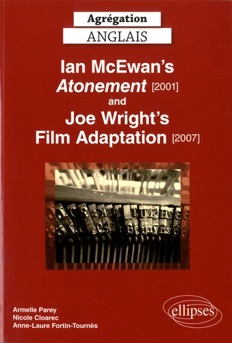 Ian McEwan's Atonement (2001) and Joe Wright's Film adaptation (2007)