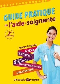 Armelle Pringault - Guide pratique de l'aide-soignante.