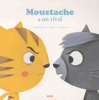 Armelle Renoult et Mélanie Grandgirard - Moustache  : Moustache a un rival.