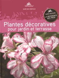 Plantes décoratives pour jardin et terrasse