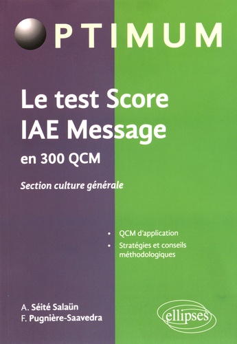 Le test Score IAE Message en 300 QCM. Section culture générale
