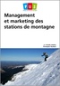 Armelle Solelhac et Christopher Hautbois - Management et marketing des stations de montagne.