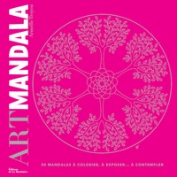 Art Mandala - 50 mandalas à colorier, à exposer... à contempler.pdf
