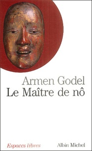 Armen Godel - Le Maître de nô.