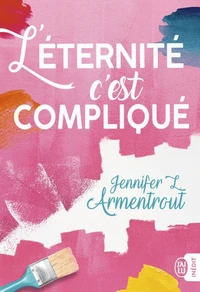 L'éternité, c'est compliqué