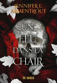 Un feu dans la chair