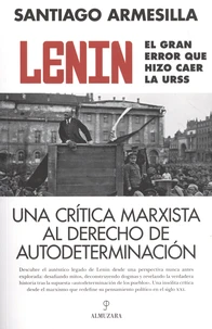 Lenin, el gran error que hizo caer la URSS