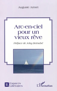 Arc-en-ciel pour un vieux rêve
