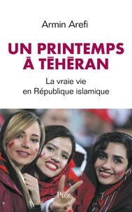 Le printemps de Téhéran