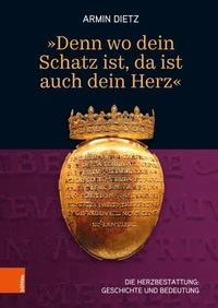 'Denn wo dein Schatz ist, da ist auch dein Herz'