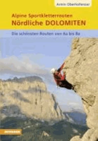 Alpine Sportkletterrouten Nördliche Dolomiten