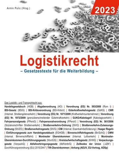 Logistikrecht 2023. Gesetzestexte für die Weiterbildung