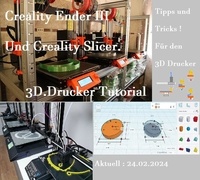  Armin Snyder - Creality Ender 3  und Creality Slicer Tutorial für 3D.Drucker und Tipps und Tricks..