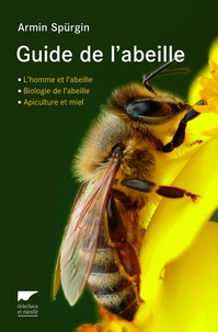 Armin Spürgin - Guide de l'abeille.