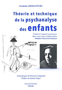 Arminda Aberastury - Théorie et technique de la psychanalyse des enfants.