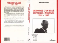 Mémoires d'un exilé espagnol insoumis