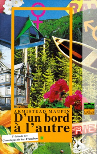 Armistead Maupin - Chroniques de San Francisco Tome 5 : D'un bord à l'autre.