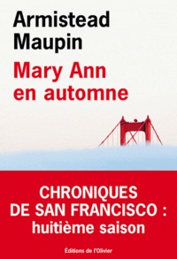 Armistead Maupin - Chroniques de San Francisco Tome 8 : Mary Ann en automne.