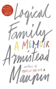 Armistead Maupin - Logical Family - A Memoir.