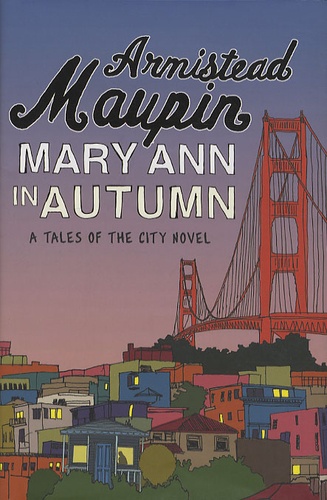 Armistead Maupin - Mary Ann in Autumn.