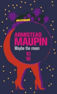 Armistead Maupin - Maybe The Moon.
