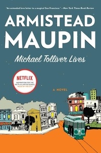 Armistead Maupin - Michael Tolliver Lives.