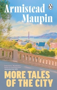 Armistead Maupin - More Tales of the City.