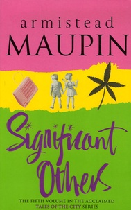 Armistead Maupin - Significant Others.
