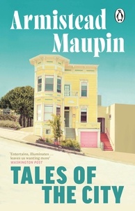 Armistead Maupin - Tales of the City.