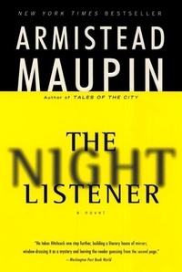 Armistead Maupin - The Night Listener - A Novel.