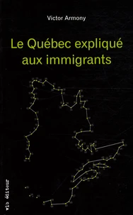 Le Québec expliqué aux immigrants