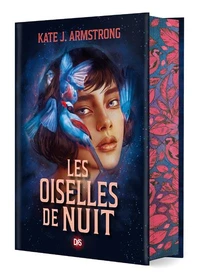 Les Oiselles de Nuit Tome 1 . Edition collector