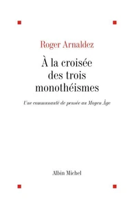 A la croisée des trois monothéismes