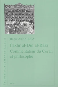 Fakhr Al-Din Al-Razi, Commentateur Du Coran Et Philosophe