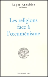 Les Religions Face A L'Oecumenisme