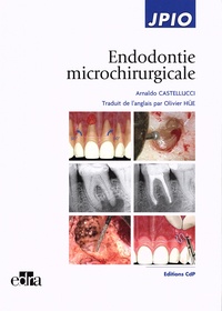 Arnaldo Castellucci - Endodontie microchirurgicale.