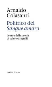 Arnaldo Colasanti - Polittico del Sangue amaro - Lettura della poesia di Valerio Magrelli.