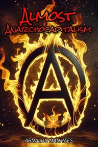 Almost Anarcho-Capitalism