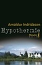 Arnaldur Indridason - Hypothermie.