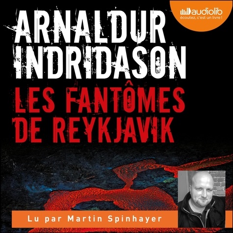 Arnaldur Indridason - Les Fantômes de Reykjavik.