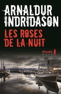 Livres Kindle à télécharger sur ipad Les roses de la nuit (Litterature Francaise) 9791022608862 par Arnaldur Indridason