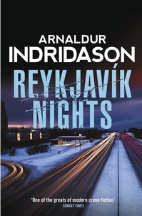 Arnaldur Indridason et Victoria Cribb - Reykjavik Nights.