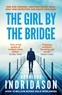 Arnaldur Indridason - The Girl by the Bridge.