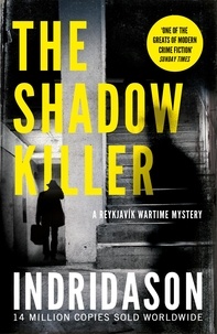 Arnaldur Indridason et Victoria Cribb - The Shadow Killer.
