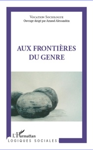 Arnaud Alessandrin - Aux frontières du genre.