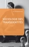 Arnaud Alessandrin - Sociologie des transidentites.