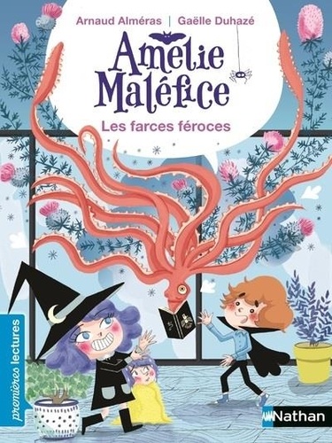 Amélie Maléfice  Les farces féroces