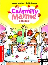 Arnaud Alméras et Frédéric Joos - Calamity Mamie  : Calimaty Mamie à l'hopital.