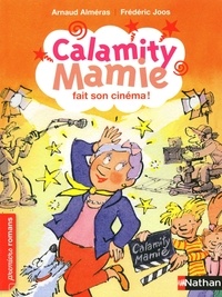 Arnaud Alméras - Calamity Mamie  : Fait son cinéma !.