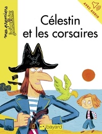Frédéric Rébéna et Arnaud Alméras - Célestin et les corsaires.
